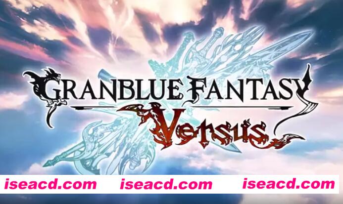 碧蓝幻想 官方中文神秘魔改版集成所有DLC 精品格斗游戏 [冒险格斗]