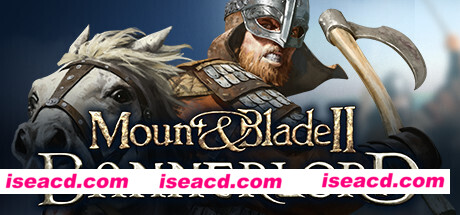 骑马与砍杀2:霸主 / Mount & Blade II: Bannerlord(更新v1.1.0.12734正式版)