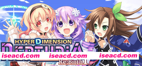 超次元海王星:重生1/Hyperdimension Neptunia Re;Birth1