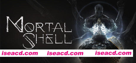 致命躯壳/Mortal Shell(v1.014622整合2DLC)