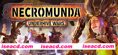 涅克罗蒙达:下巢战争/Necromunda: Underhive Wars(v1.3.4.6)