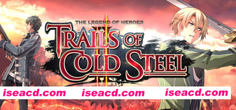 英雄传说:闪之轨迹2/The Legend of Heroes: Trails of Cold Steel II
