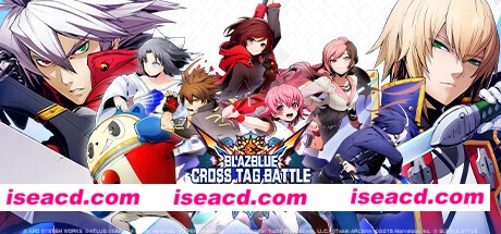 苍翼默示录：交叉组队战/BlazBlue: Cross Tag Battle