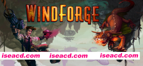 风之熔炉/Windforge(v1.0.7787.0)