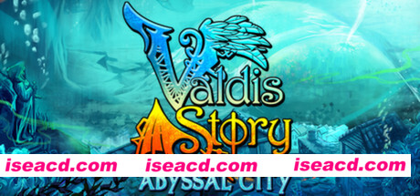 瓦尔迪斯传说:深渊之城/Valdis Story: Abyssal City(v1.0.0.21)