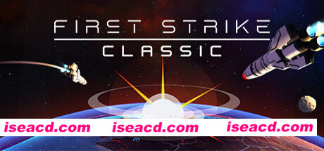 先发制人:未日终结/First Strike: Classic(v3.0.0经典之战重制版)