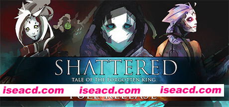 破碎:被遗忘的国王/Shattered – Tale of the Forgotten King
