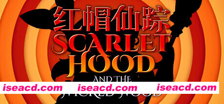 红帽仙踪/Scarlet Hood and the Wicked Wood（V1.00c正式版）