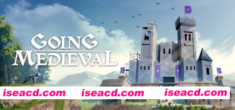 前往中世纪/Going Medieval（v0.6.2.10）