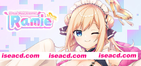 虚拟女佣天使拉米耶/Virtual Maid Streamer Ramie（V1.01rev.241+DLC）