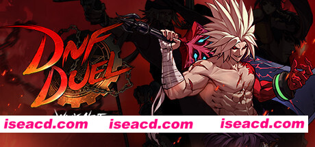 地下城与勇士：决斗 DNF Duel V1.08最新官方中文 单机游戏 游戏下载 下载即玩