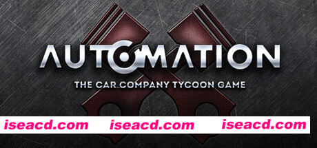 自动化:汽车公司大亨游戏/Automation – The Car Company Tycoon Game