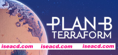 B计划:启程拓殖 Plan B: Terraform Build.10899587 官方中文【292M】