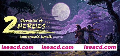 双雄编年史：天照之怒 Chronicles of 2 Heroes: Amaterasu’s Wrath 官方中文