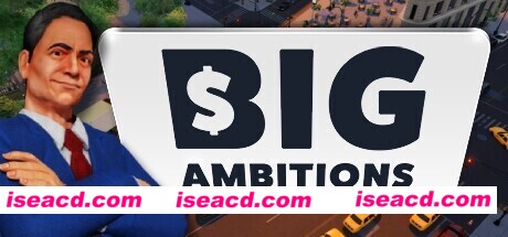 雄心壮志 Big Ambitions Beta 8 v1477 官方中文 解压即撸