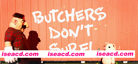 刽子手不冲浪! Butchers Don’t Surf! 官方中文 ISO安装版