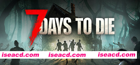 七日杀 7 Days to Die v20.6.B9 最新中文学习版 单机游戏 游戏下载 解压即撸