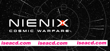 Nienix:宇宙战争 Nienix: Cosmic Warfare v1.0404 官方中文【842M】